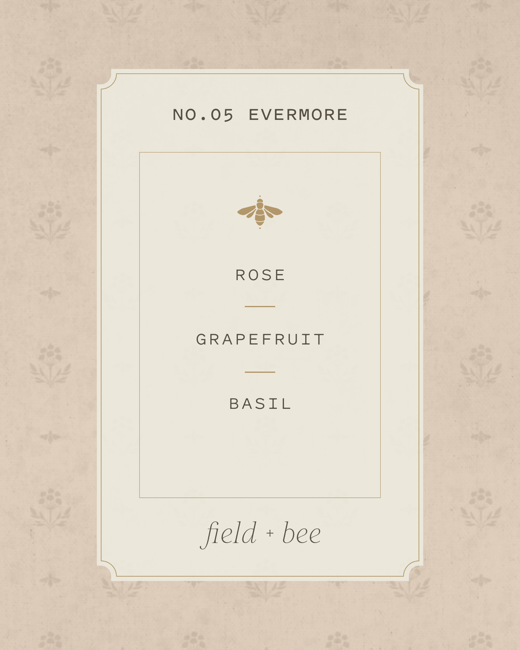 Field + Bee No. 05 Evermore scent card: Rose, Grapefruit, Basil