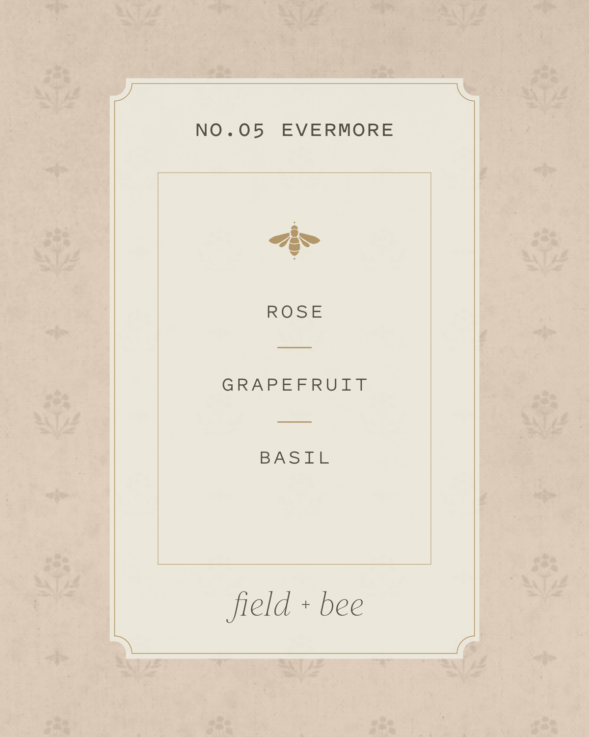 Field + Bee No. 05 Evermore scent card: Rose, Grapefruit, Basil