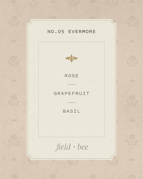 Field + Bee No. 05 Evermore scent card: Rose, Grapefruit, Basil