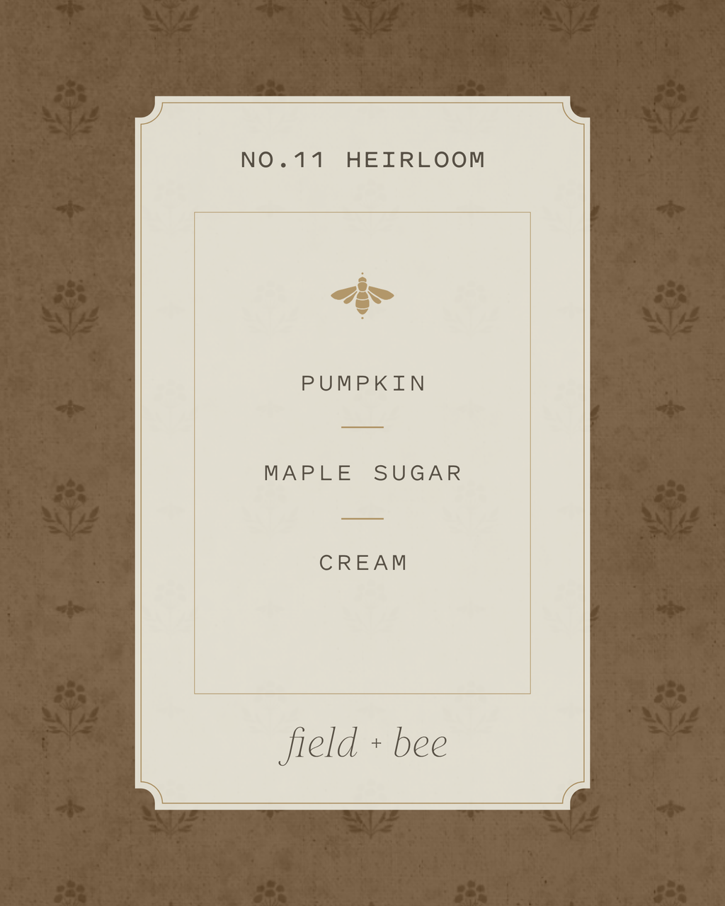 Field + Bee No. 11 Heirloom scent card: Pumpkin, Maple Sugar, Cream