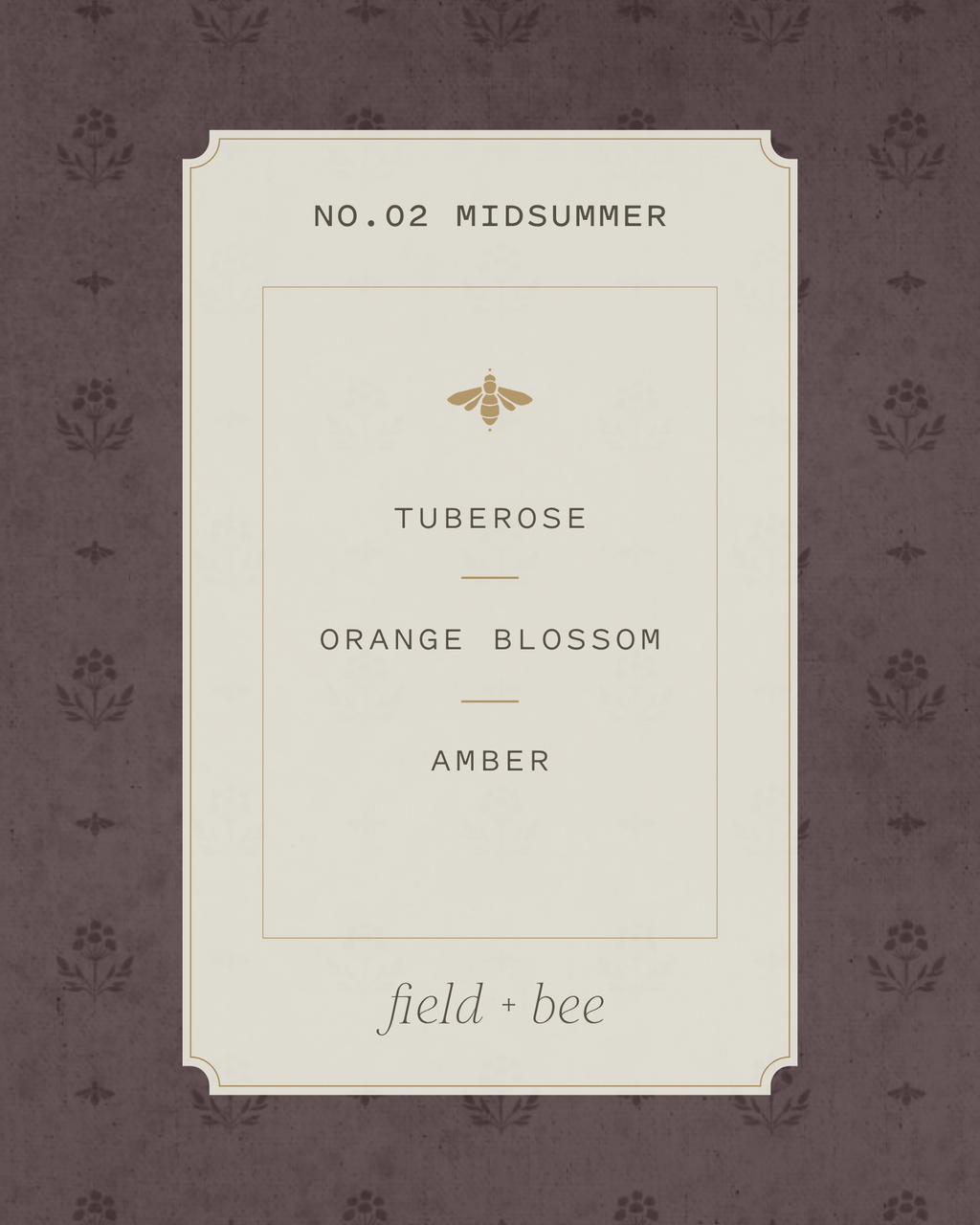 Field + Bee No. 02 Midsummer scent card: Tuberose, Orange Blossom, Amber