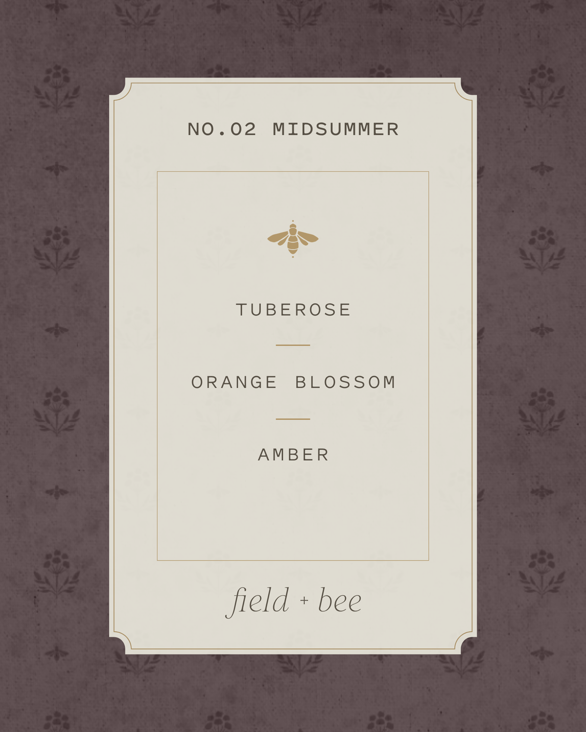 Field + Bee No. 02 Midsummer scent card: Tuberose, Orange Blossom, Amber