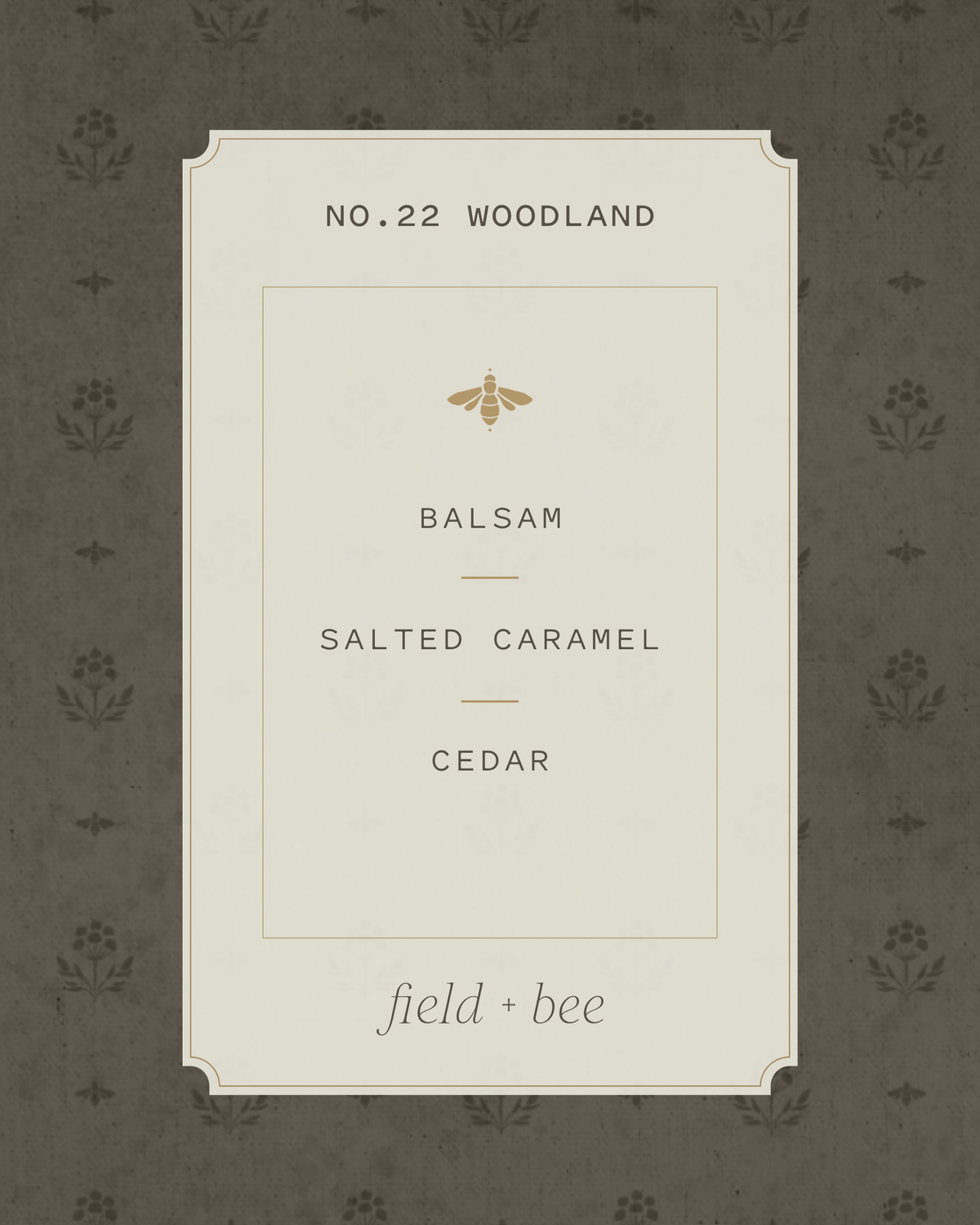 Field + Bee No. 22 Woodland scent card: Balsam, Salted Caramel, Cedar